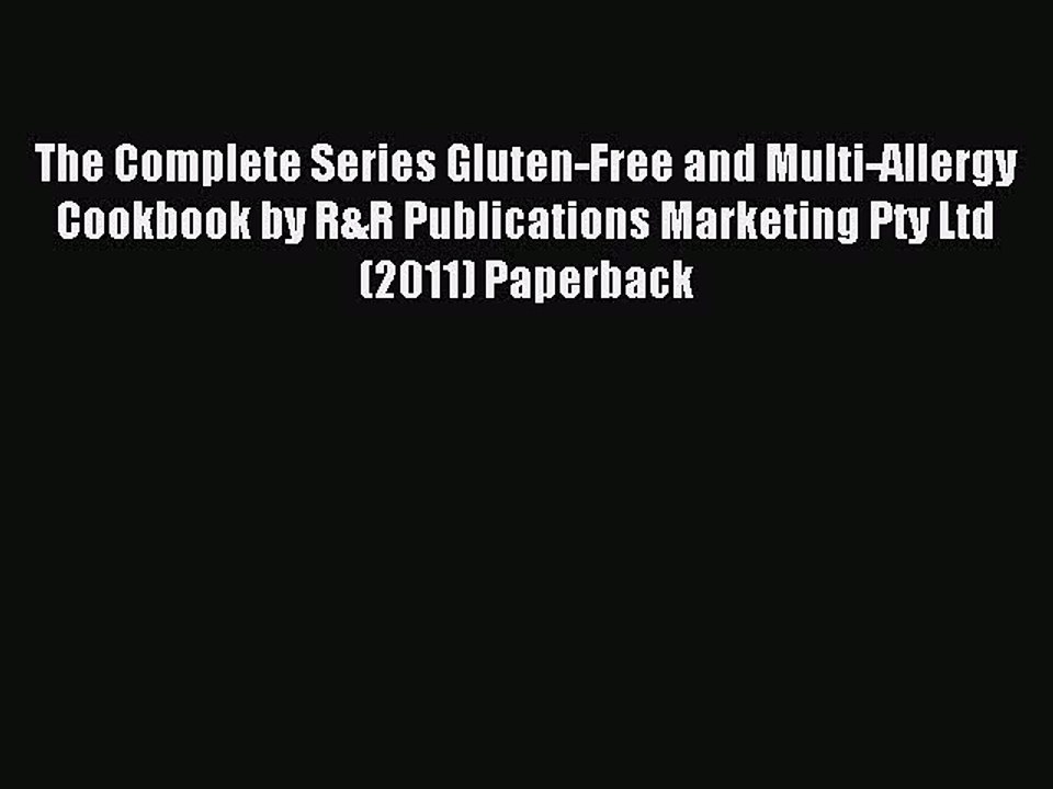 Read The Complete Series Gluten-Free and Multi-Allergy Cookbook by R&R Publications Marketing