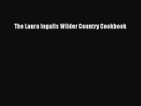 Read The Laura Ingalls Wilder Country Cookbook Ebook Free