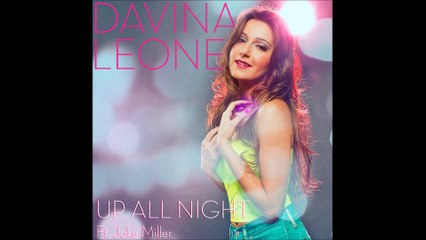 Davina Leone - Up All Night (feat. Jake Miller) (Audio)
