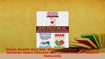 Download  Heart Health Box Set Simple Lifestyle Changes to Reverse Heart Disease and Lower Blood Free Books