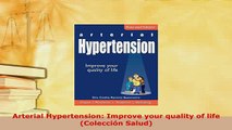 Download  Arterial Hypertension Improve your quality of life Colección Salud Free Books