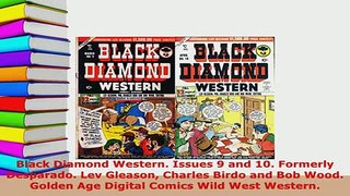 Download  Black Diamond Western Issues 9 and 10 Formerly Desparado Lev Gleason Charles Birdo and Free Books
