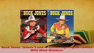 PDF  Buck Jones Issues 3 and 4 Golden Age Digital Comics Wild West Western Read Full Ebook