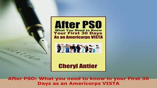 PDF  After PSO What you need to know in your First 30 Days as an Americorps VISTA Read Online