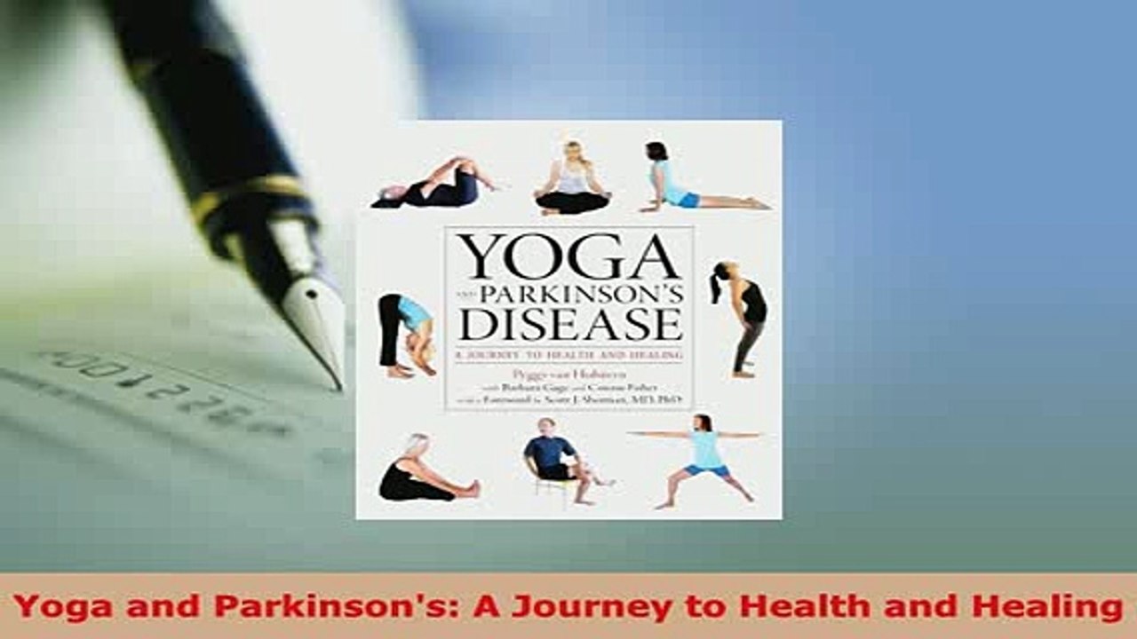 PDF  Yoga and Parkinsons A Journey to Health and Healing Free Books
