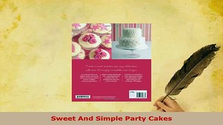 Download  Sweet And Simple Party Cakes Read Online
