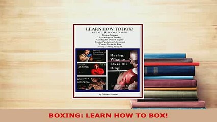 PDF  BOXING LEARN HOW TO BOX  Read Online