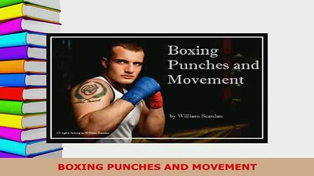 Download BOXING PUNCHES AND MOVEMENT Free Books