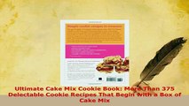 Download  Ultimate Cake Mix Cookie Book More Than 375 Delectable Cookie Recipes That Begin with a Read Full Ebook