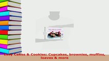 PDF  Easy Cakes  Cookies Cupcakes brownies muffins loaves  more PDF Full Ebook