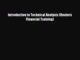 [Read PDF] Introduction to Technical Analysis (Reuters Financial Training) Ebook Free