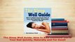 Download  The Sleep Well Guide How to Kick Insomnia Out of Your Bed Quickly Naturally and For Good Free Books
