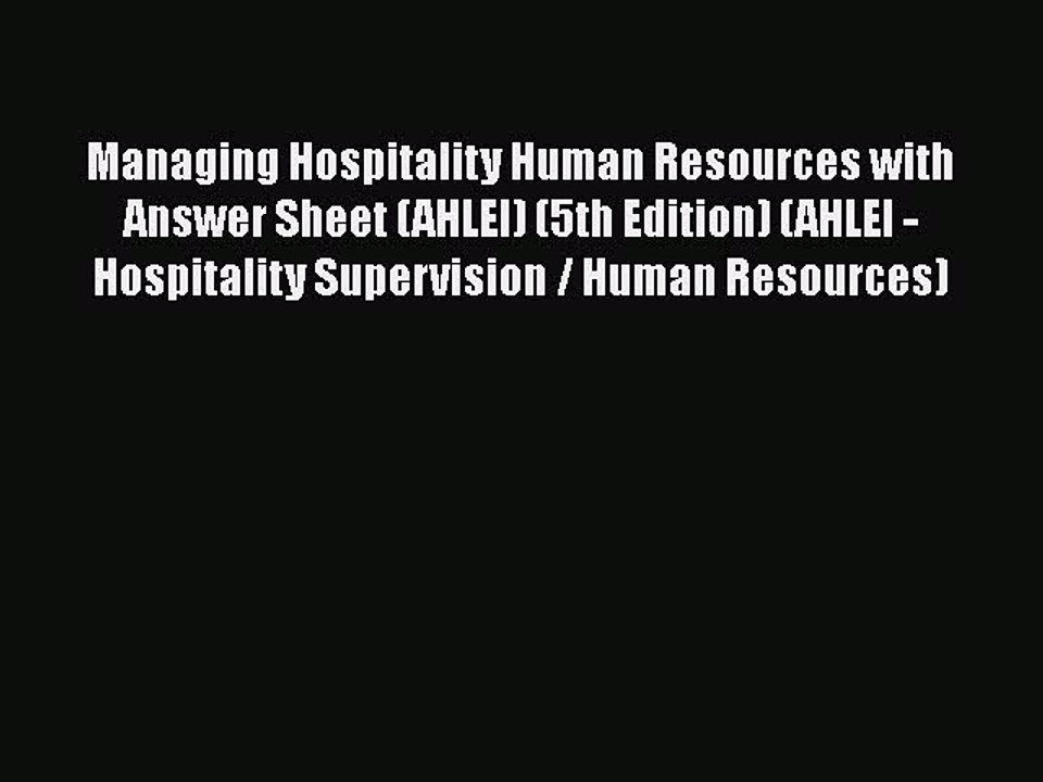 Download Managing Hospitality Human Resources with Answer Sheet (AHLEI) (5th Edition) (AHLEI
