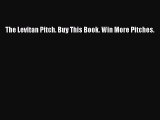 Read The Levitan Pitch. Buy This Book. Win More Pitches. Ebook Free