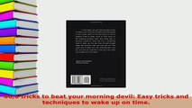 Download  666 tricks to beat your morning devil Easy tricks and techniques to wake up on time  Read Online