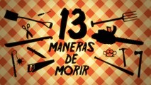 13 Maneras de morir