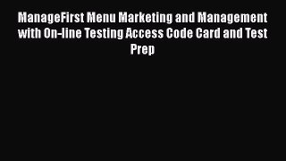 Download ManageFirst Menu Marketing and Management with On-line Testing Access Code Card and