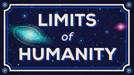 How Far Can We Go_ Limits of Humanity.