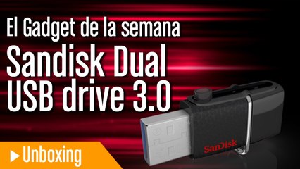 El Gadget de la semana- Unidad USB doble Sandisk Ultra 3.0