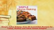 Download  Simple Home Baking Over 90 Irresistible Recipes for Cakes Muffins and Other Sweet Read Full Ebook