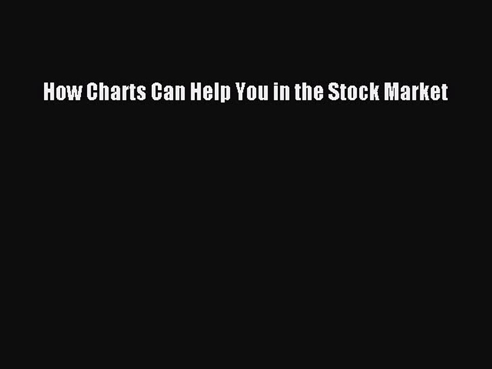 Read How Charts Can Help You in the Stock Market PDF Online