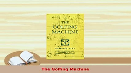Download  The Golfing Machine Free Books