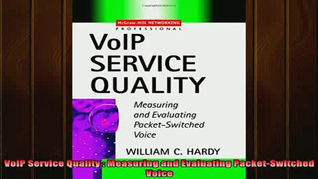 READ book VoIP Service Quality Measuring and Evaluating PacketSwitched Voice Full EBook
