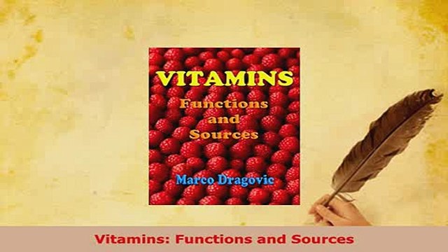 Download Vitamins Functions and Sources PDF Full Ebook