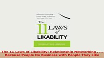 PDF  The 11 Laws of Likability Relationship Networking    Because People Do Business with Read Full Ebook