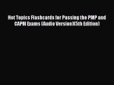 [Read book] Hot Topics Flashcards for Passing the PMP and CAPM Exams (Audio Version)(5th Edition)