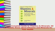 PDF  Thorsons Complete Guide to Vitamins  Minerals All You Needto Know about Vitamins and PDF Online