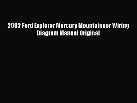 Download 2002 Ford Explorer Mercury Mountaineer Wiring Diagram Manual Original Read Online