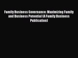 [Read book] Family Business Governance: Maximizing Family and Business Potential (A Family