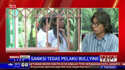 Lunch Talk: Sanksi Tegas Pelaku Bullying #1