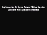 [Read book] Implementing Six Sigma Second Edition: Smarter Solutions Using Statistical Methods