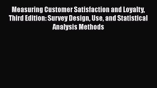 [Read book] Measuring Customer Satisfaction and Loyalty Third Edition: Survey Design Use and