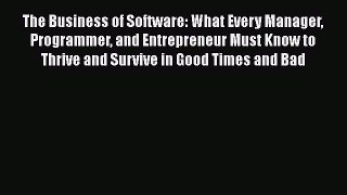 [Read book] The Business of Software: What Every Manager Programmer and Entrepreneur Must Know