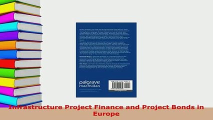 PDF  Infrastructure Project Finance and Project Bonds in Europe Download Online