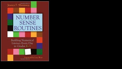 Number Sense Routines: Building Numerical Literacy Every Day in Grades K-3 Number Sense by Jessica F. Shumway