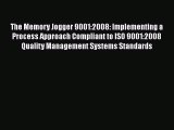 [Read book] The Memory Jogger 9001:2008: Implementing a Process Approach Compliant to ISO 9001:2008