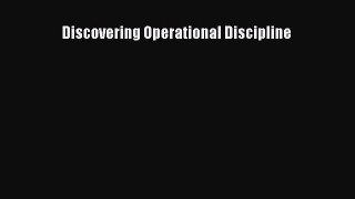 [Read book] Discovering Operational Discipline [PDF] Full Ebook