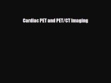 [PDF] Cardiac PET and PET/CT Imaging Read Full Ebook