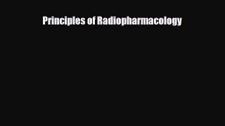 [PDF] Principles of Radiopharmacology Read Online