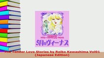 PDF  The Tender Love Stories by Reiko Kawashima Vol01 Japanese Edition Free Books