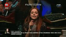 Annalisa - Suite RTL 102.5 - 12.05.2016 PARTE 4