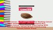 Download  Outsmart Cancer The Proven Cure For Beating Cancer With Healthy Nutrition And Vitamin B17 Download Online