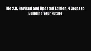 Read Me 2.0 Revised and Updated Edition: 4 Steps to Building Your Future PDF Free