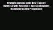 [Read book] Strategic Sourcing in the New Economy: Harnessing the Potential of Sourcing Business