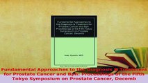 Download  Fundamental Approaches to the Diagnosis  Treatment for Prostate Cancer and Bph Ebook