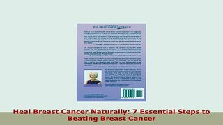 PDF  Heal Breast Cancer Naturally 7 Essential Steps to Beating Breast Cancer PDF Book Free